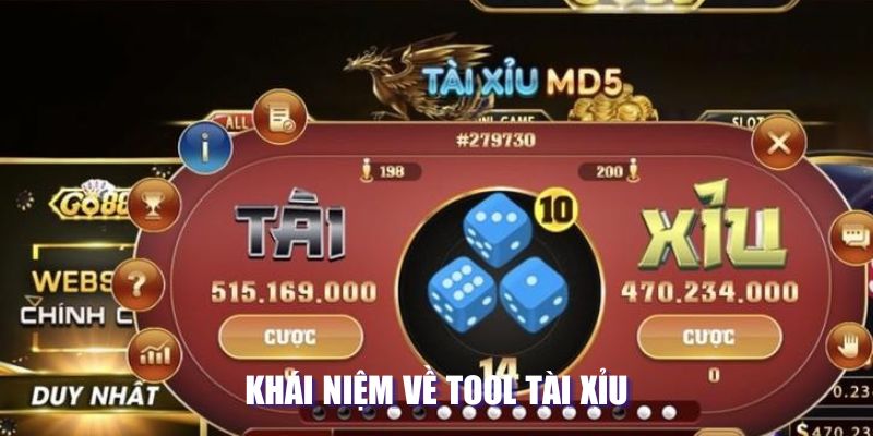 Khái niệm tool tài xỉu cho người mới